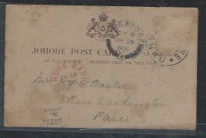 MALAYA JOHORE(P1709B)1906 OFFICIAL PPC SENT JB TO PARIS, UNFORTUNATELY STAMP OFF 