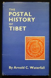 The Postal History of Tibet by Arnold Waterfall (1965)