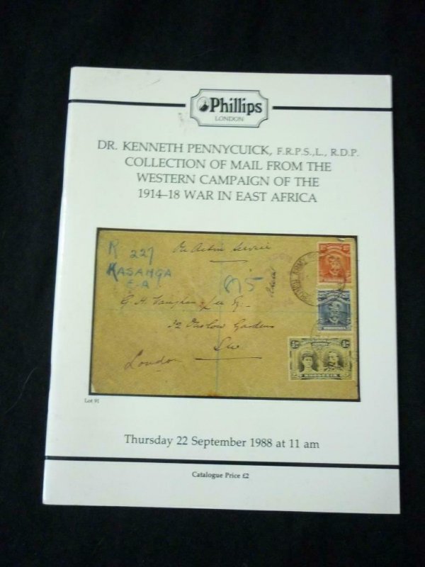 PHILLIPS AUCTION CATALOGUE 1988 MAIL FROM WAR IN EAST AFRICA 'PENNYCUICK'