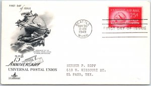 US FIRST DAY COVER 1949 75th ANNIVERSARY OF THE UNIVERSAL POSTAL UNION ART CRAFT