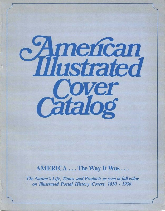 The American Illustrated Cover Catalog: From the Collection of John R. Biddle 