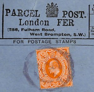GB Chelsea PARCEL POST LABEL *256 FULHAM ROAD* London 1912 KEVII 4d Orange QB35