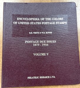 Vol. V  Encyclopedia of Colors of United States Postage DUE Stamps R.H. White