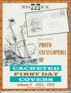 Mellone's Planty Photo Encyclopedia of Cacheted FDCs, Volume V, 1932-33 issues