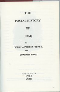 THE POSTAL HISTORY OF IRAQ BY PATRICK C. PEARSON AND EDWARD B. PROUD AS SHOWN 1872465196