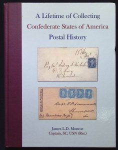 A Lifetime of Collecting Confederate States of America Postal History by Monroe