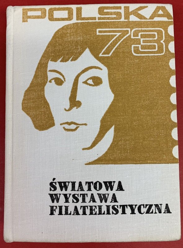 POLSKA '73, World Philatelic Exhibition, Poznan, Poland, Exhibition Catalog