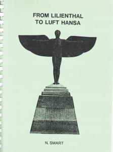 Germany - From Lilienthal to Luft Hansa by N.Smart (1988) (102p)