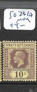  MALAYA STRAITS SETTLEMENTS (PP0901B) KGV 10C  SG 231A  MOG