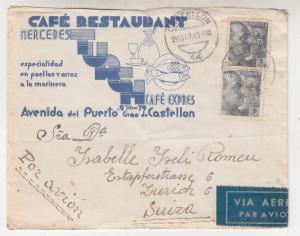 SPAIN, 1940 Airmail cover, Cafe Restaurant, Mercedes, Castellon to Switzerland.