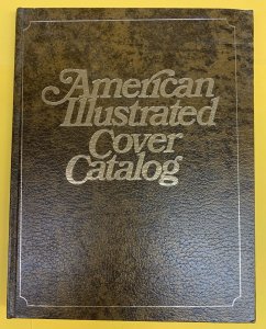 American Illustrated Cover Catalog: From the Collection of John R. Biddle 