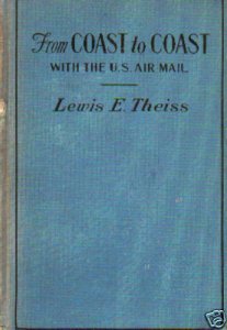 From Coast to Coast with the US Air Mail, by Theiss 2;9 