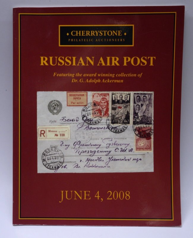 Russian Air Post Cherrystone 2008 Auction Catalogue Adolph Ackerman Collection