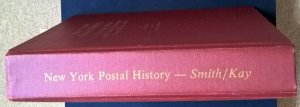 New York Postal History The Post Offices and First Postmasters 1775-1980 