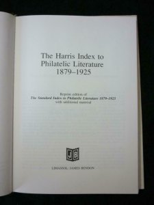 THE HARRIS INDEX TO PHILATELIC LITERATURE 1879-1925 by ALBERT H HARRIS