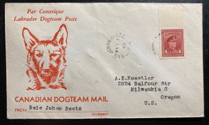1945 Baie Johan Beetz Canada Labrador Dog team Mail Cover To Milwaukee OR USA