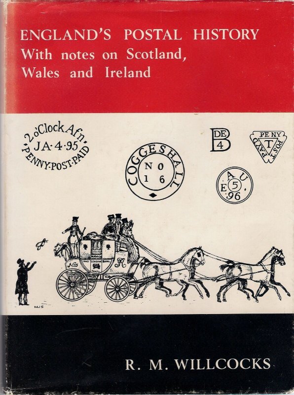 ENGLAND'S POSTAL HISTORY with notes on SCOTLAND WALES IRELAND