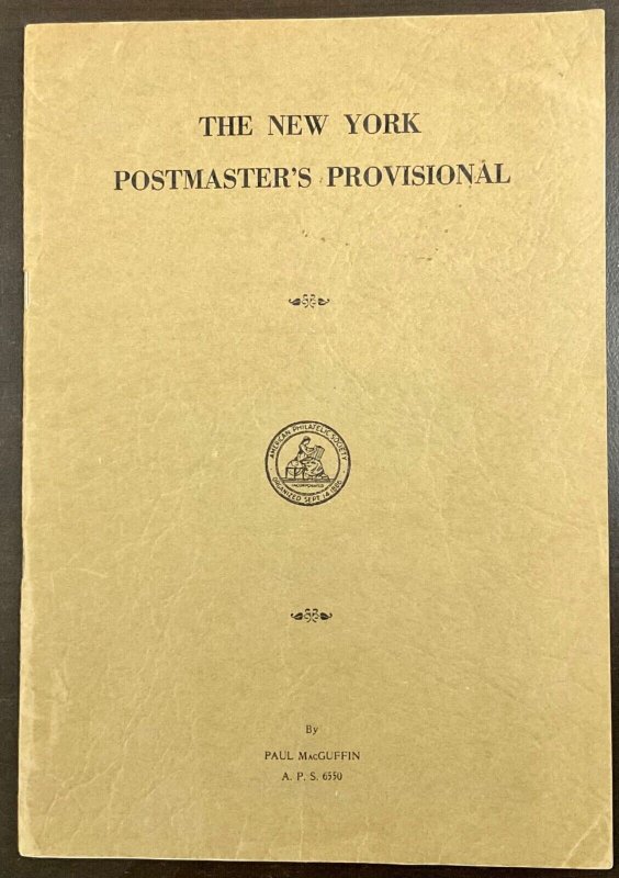 The New York Postmaster’s Provisional by Paul MacGuffin 1936