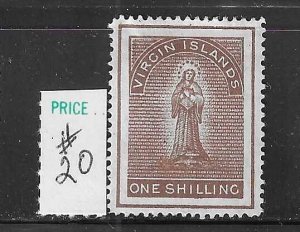 BRITISH VIRGIN IS. SCOTT #20 1889 ONE SHILLING (BROWN) WMK 2 - MINT HINGED