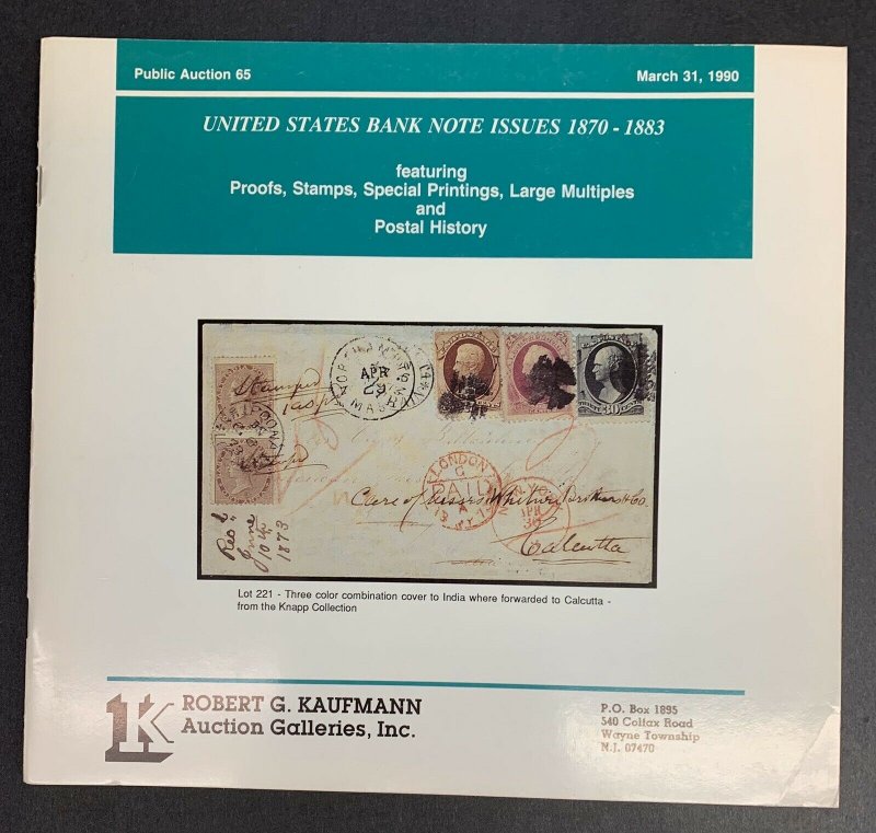 U.S. Bank Note Issues 1870-1883, Robert G. Kaufmann, Sale 65, March 31 1990