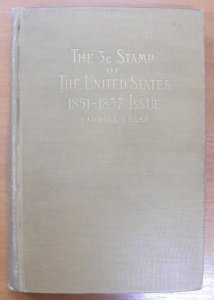 LITERATURE USA The 3c Stamp of the 1851-57 Issue. By Chase. 