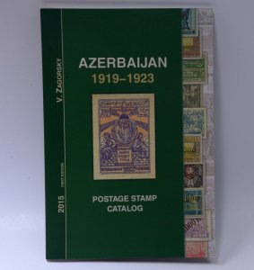 Azerbaijan 1919-1923 Postage Stamp Catalog V.Zagorsky 2015 Philatelic Book