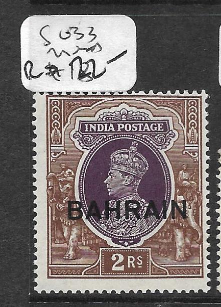 BAHRAIN (P2411B)  ON INDIA KGVI 2R  SG33  MNH