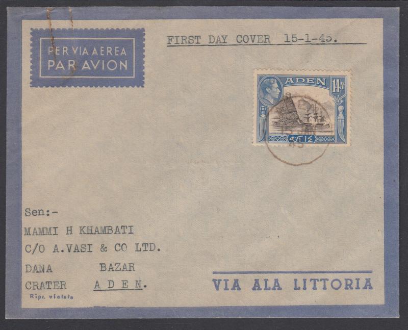Aden Sc 23A FDC. 1945 14a KGVI & Capture of Aden on Air Mail Envelope