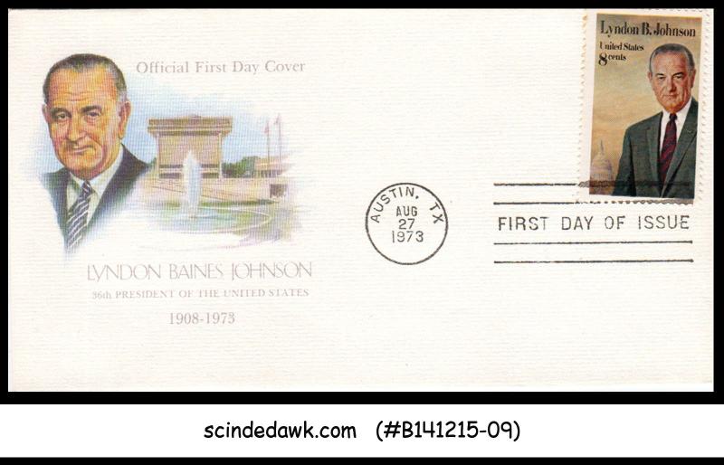USA - 1973 LYNDON BAINES JOHNSON 36th PRESIDENT OF THE UNITED STATE - FDC