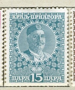 MONTENEGRO; 1913 King Nicolas issue fine Mint hinged 15pa. value