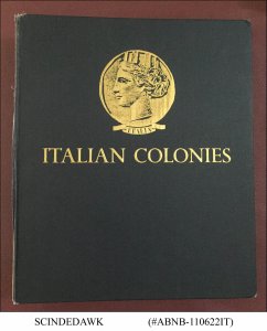 COLLECTION OF ITALY ITALIAN COLONIES + 500 DIFF. STAMPS IN AN ALBUM CV=$3000.00