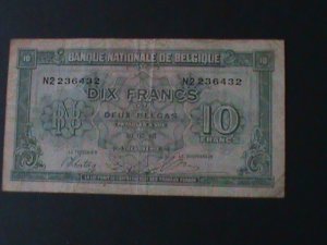 ​BELGIUM-1944 BANK OF BELGIUM-10 FRANCS-2BELGA-CIRULATED NOTE-VF-80 YEARS OLD