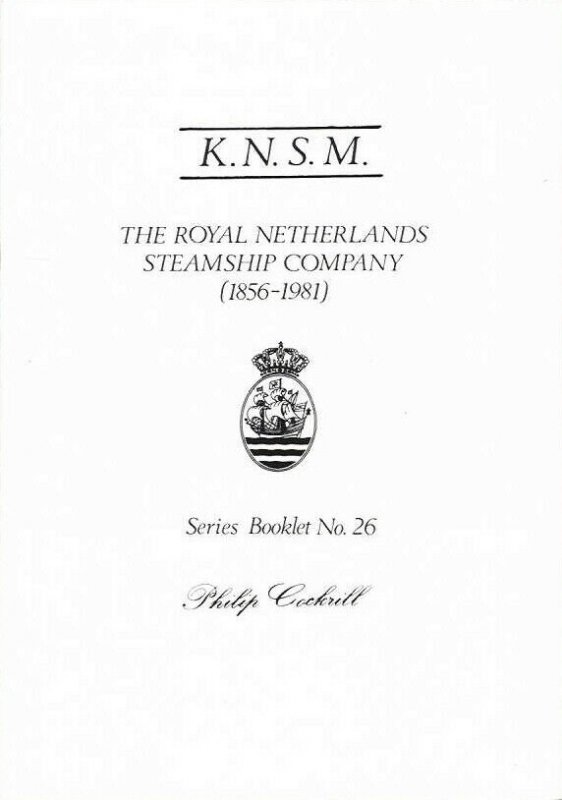 KNSM Royal Netherlands Steamship Company 1856-1981 Ships Cancels Postmarks etc.