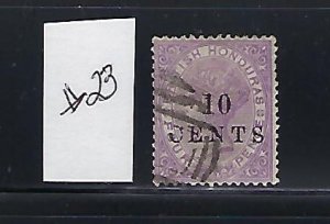 BRITISH HONDURAS SCOTT #23 1888 10C ON 4p (VIOLET)  SURCHARGE WMK 2- USED