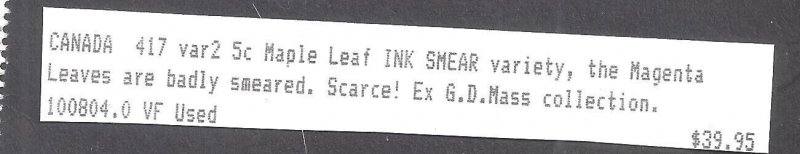 CANADA # 417 USED INK SMEAR BS28895