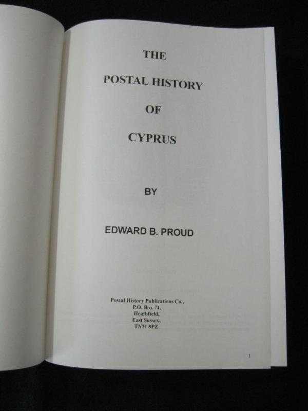 THE POSTAL HISTORY OF CYPRUS by EDWARD B PROUD