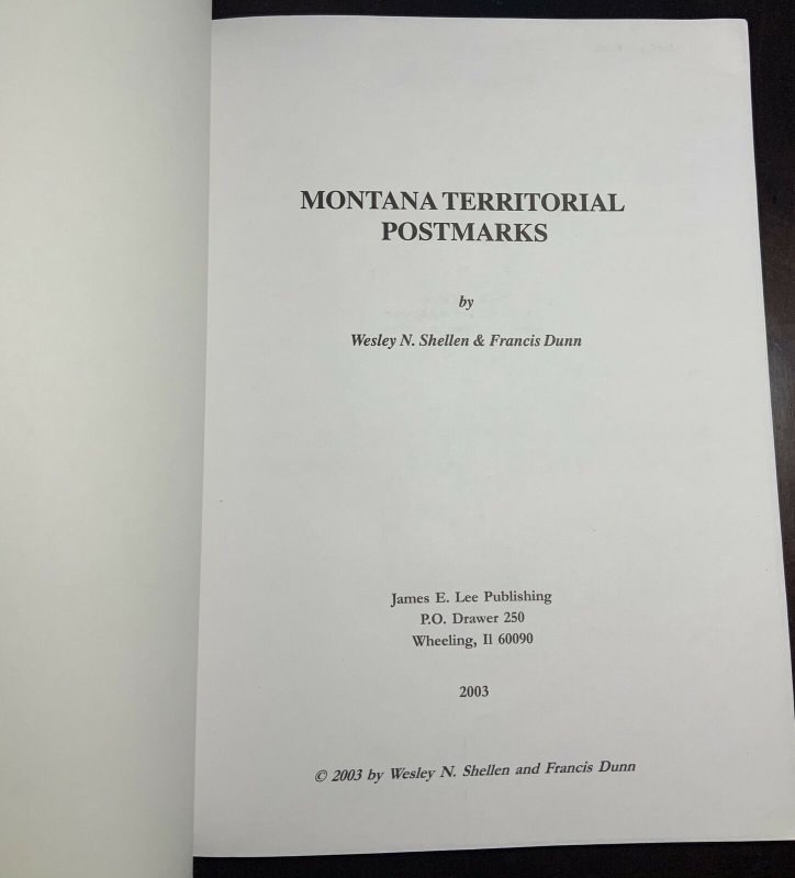 Montana Territorial Postmarks by Wesley Shellen Francis Dunn