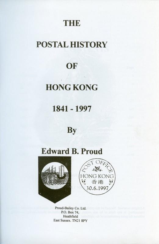 THE POSTAL HISTORY OF HONG KONG BY EDWARD B. PROUD