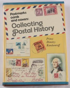 Postmarks, cards & covers. Collecting Postal History. By Prince Kandaouroff.