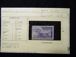 US # C42 Universal Postal Union 10¢  Mint Graded