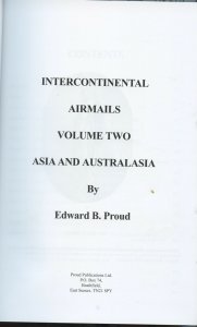 INTERCONTINENTAL AIRMAILS VOL 2 ASIA AND AUSTRALASIA BY EDWARD B. PROUD AS SHOWN
