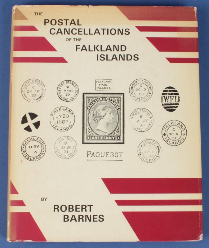 FALKLAND ISLANDS : The Postal Cancellations of, by R Barnes.