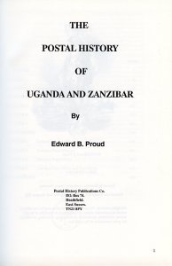 POSTAL HISTORY OF UGANDA & ZANZIBAR BY EDWARD B. PROUD NEW BOOK BLOWOUT