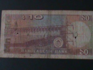 ​BANGLADESH-1982 BANGLADESH BANK-10 TAKA-CIRULATED NOTE-VERY FINE-LAST ONE