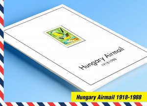 COLOR PRINTED HUNGARY AIRMAIL 1918-1988 STAMP ALBUM PAGES (88 illustrated pages)