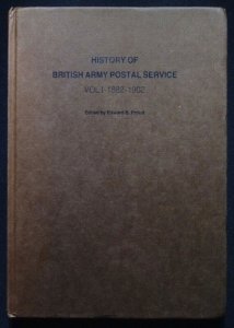 History of British Army Postal Service Volume 1-1882-1902 by Proud
