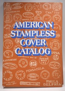 American Stampless Cover Catalog David G Phillips 1978 Hardcover Philatelic Book