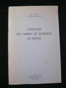 CATALOGUE DES TIMBRES DE JOURNAUX DE FRANCE by GILBERT NOEL