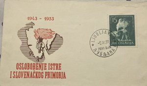 C) 1953 YUGOSLAVIA. ISTRA DREAM FOR A BETTER FUTURE. FDC. THE LIBERATION. XF