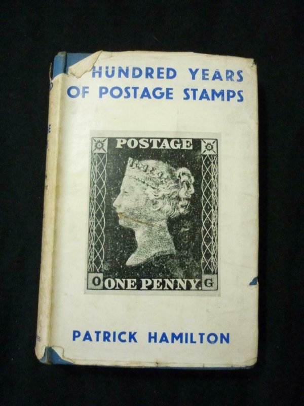 A HUNDRED YEARS OF POSTAGE STAMPS by PATRICK HAMILTON